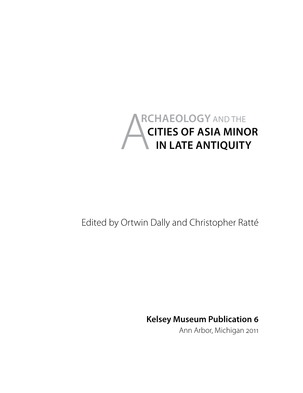 Rchaeologyand the Cities of Asia Minor in Late Antiquity