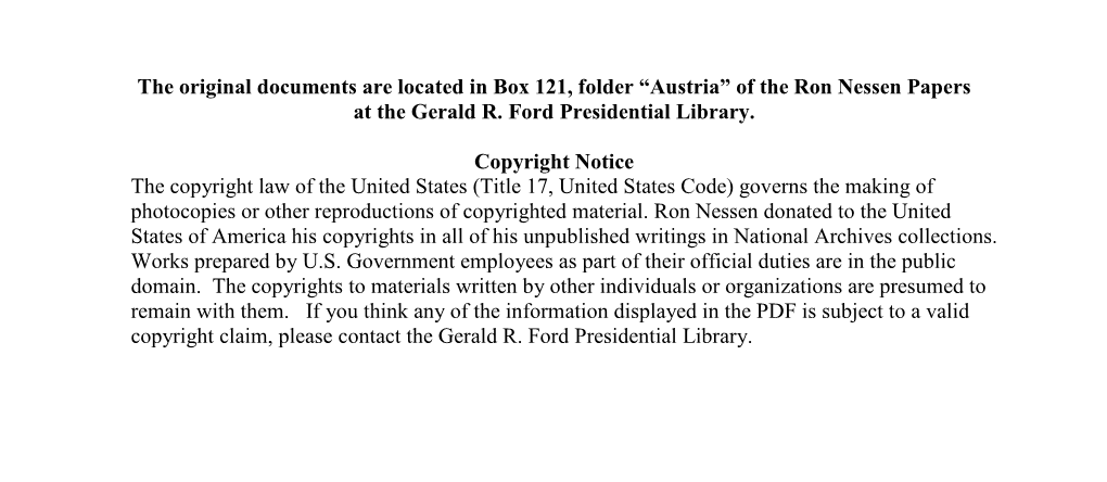 The Original Documents Are Located in Box 121, Folder “Austria” of the Ron Nessen Papers at the Gerald R