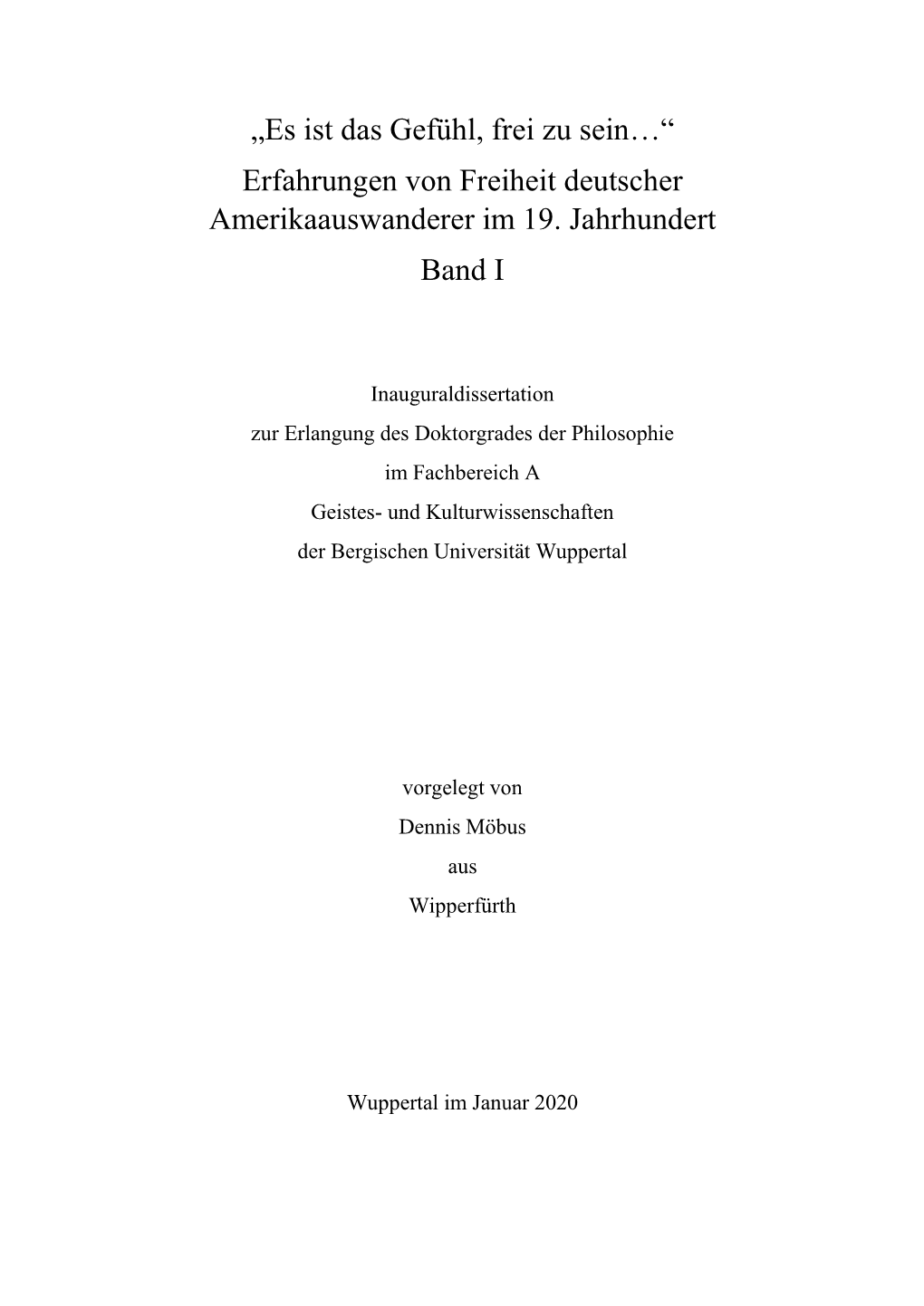 „Es Ist Das Gefühl, Frei Zu Sein…“ Erfahrungen Von Freiheit Deutscher Amerikaauswanderer Im 19