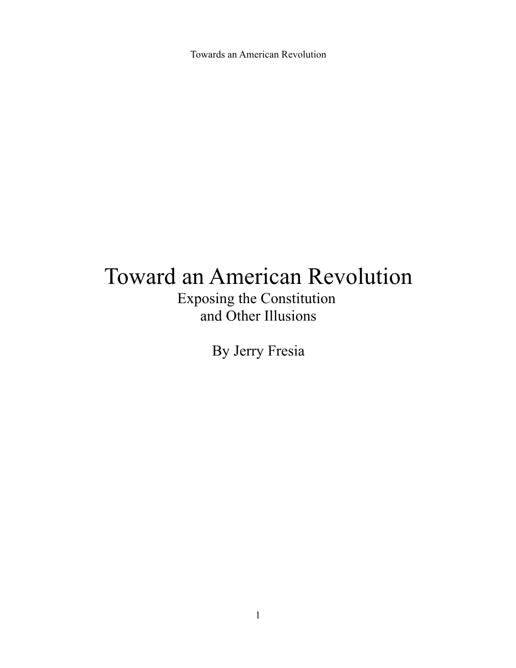 Towards an American Revolution