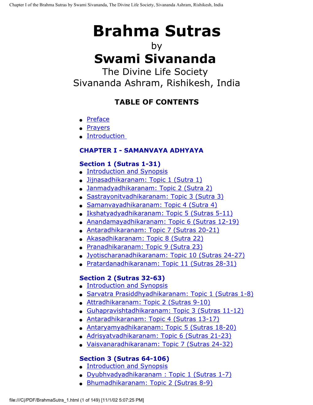 Chapter I of the Brahma Sutras by Swami Sivananda, the Divine Life Society, Sivananda Ashram, Rishikesh, India