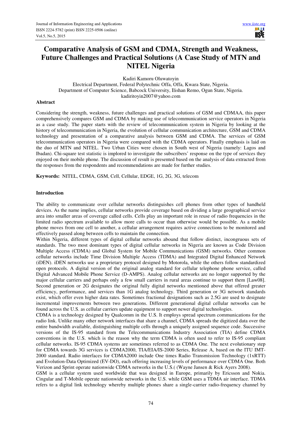 Comparative Analysis of GSM and CDMA, Strength and Weakness, Future Challenges and Practical Solutions (A Case Study of MTN and NITEL Nigeria