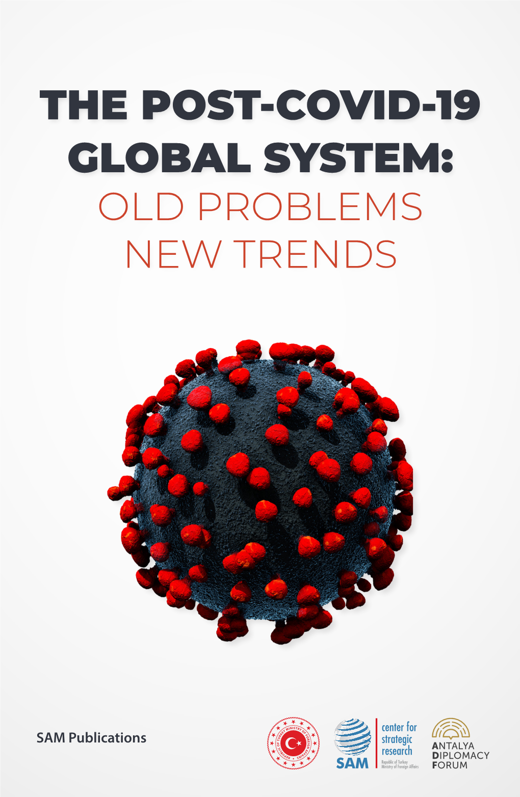 The Post-Covid-19 Global System: Old Problems New Trends