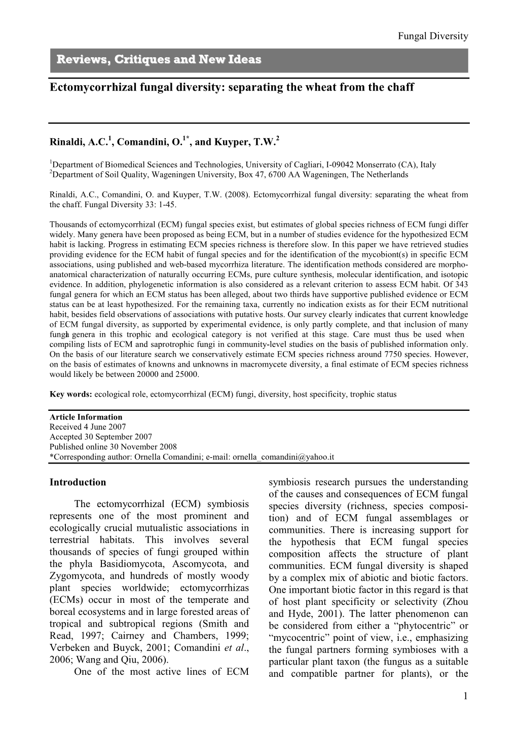 Ectomycorrhizal Fungal Diversity: Separating the Wheat from the Chaff