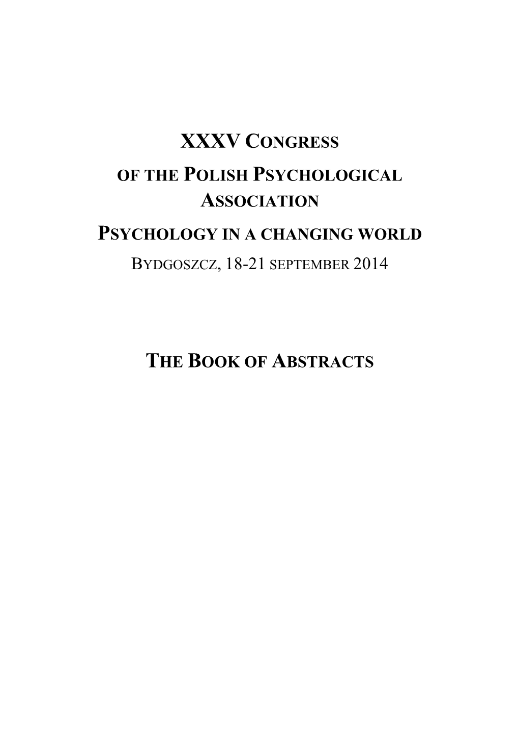 Xxxv Congress of the Polish Psychological Association Psychology in a Changing World Bydgoszcz, 18-21 September 2014