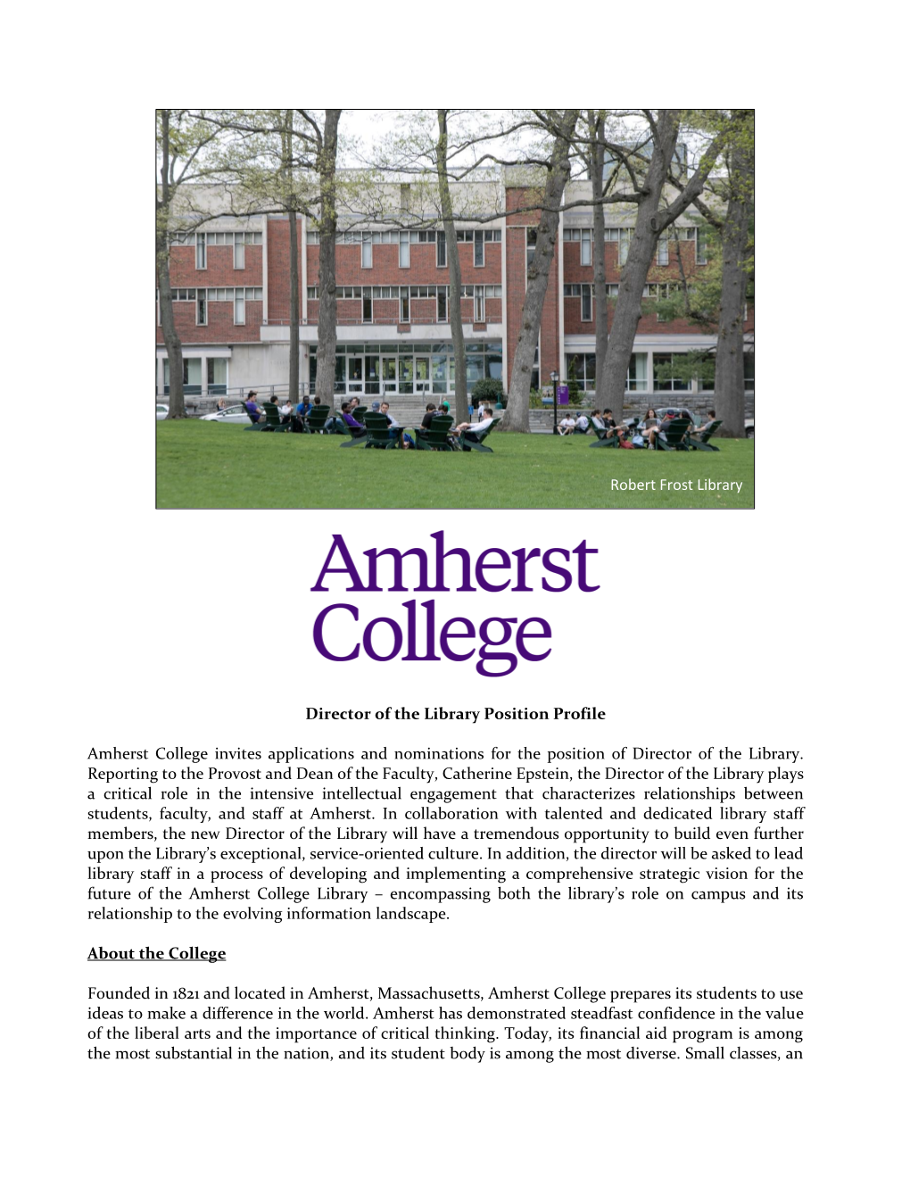 Director of the Library Position Profile Amherst College Invites Applications and Nominations for the Position of Director of Th