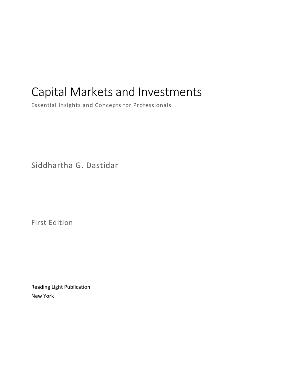 Capital Markets and Investments Essential Insights and Concepts for Professionals