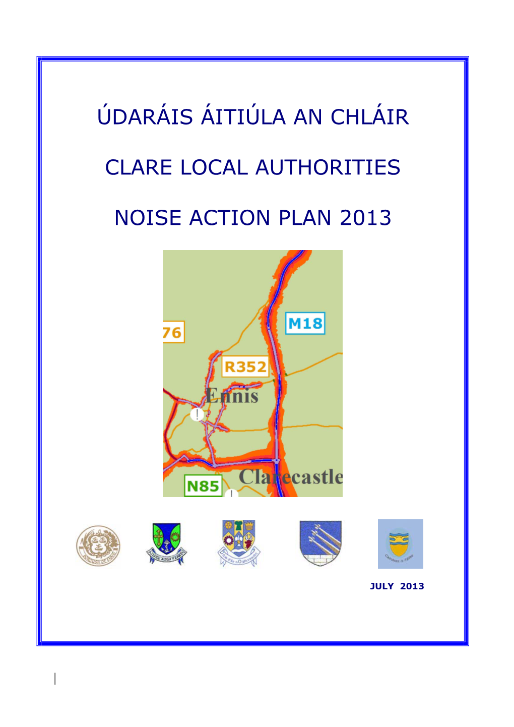 Clare Local Authorities Noise Action Plan 2013 Has Now Been Approved and Is in Place