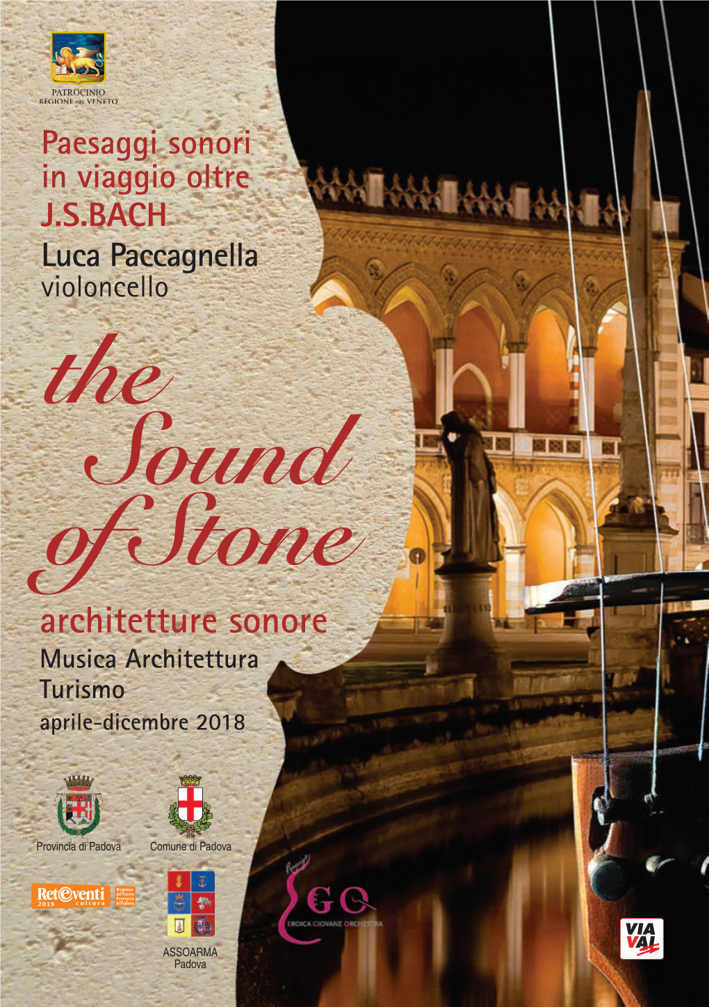 Luca Paccagnella Violoncello the Sound of Stone Architetture Sonore Musica Architettura Turismo Aprile-Dicembre 2018