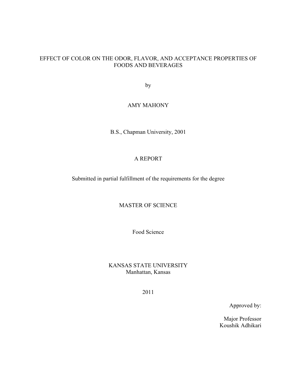 Effect of Color on the Odor, Flavor, and Acceptance Properties of Foods and Beverages