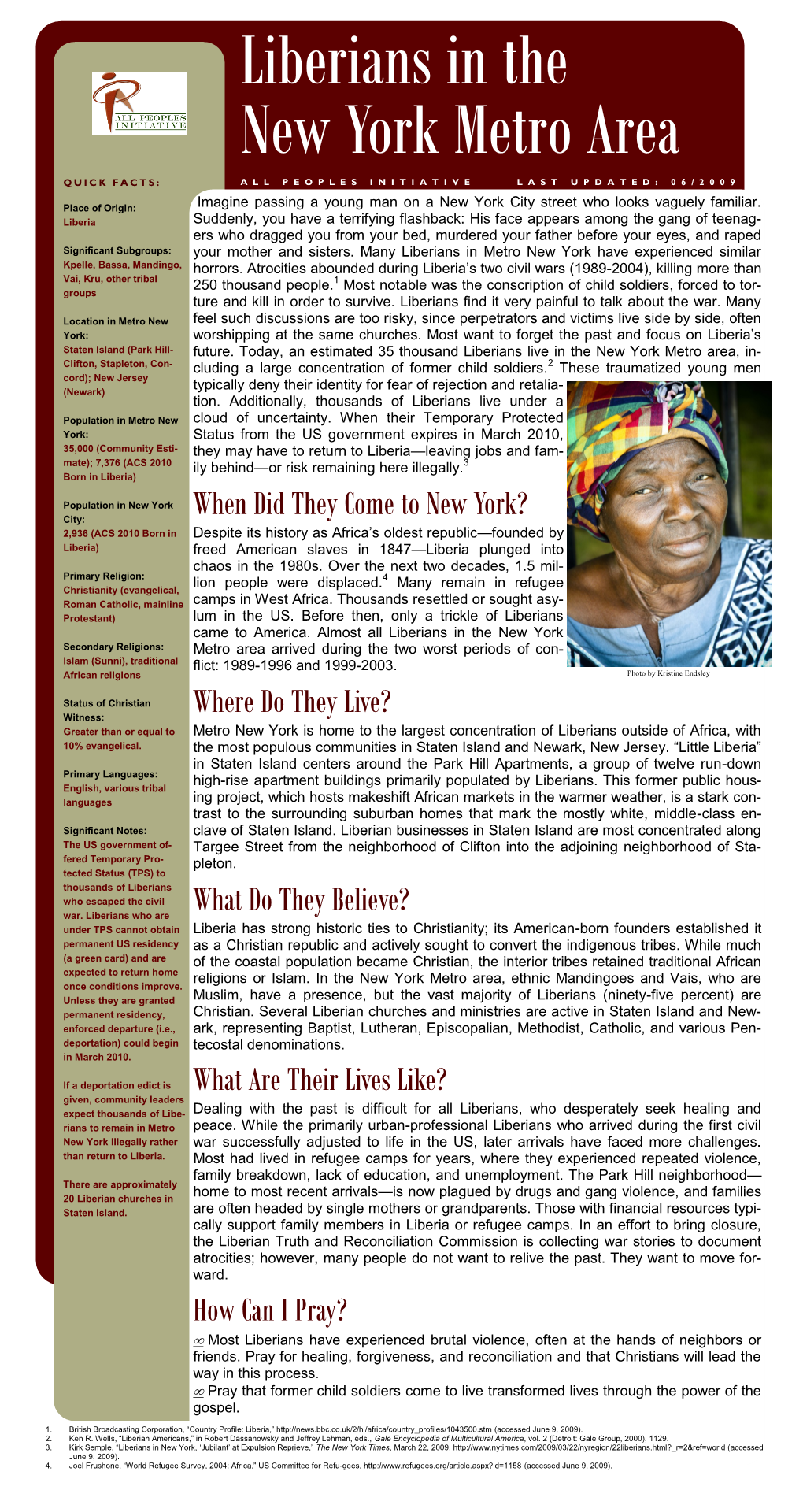 Liberians in the New York Metro Area QUICK FACTS: ALL PEOPLES INITIATI VE LAST UPDATED: 06/2009