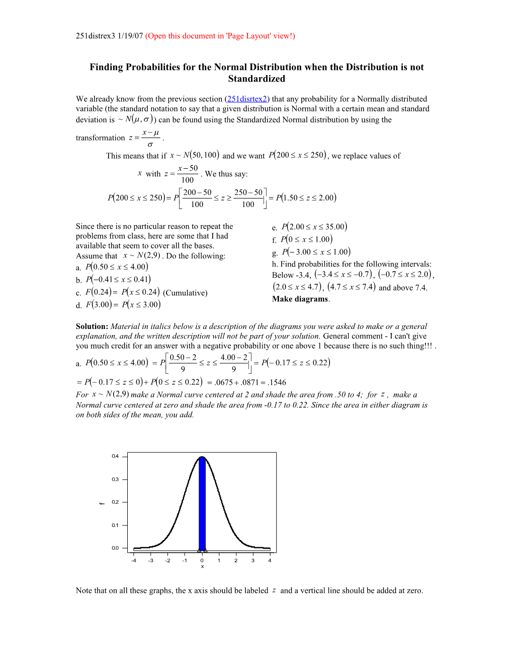 Finding Probabilities for the Normal Distribution When the Distribution Is Not Standardized