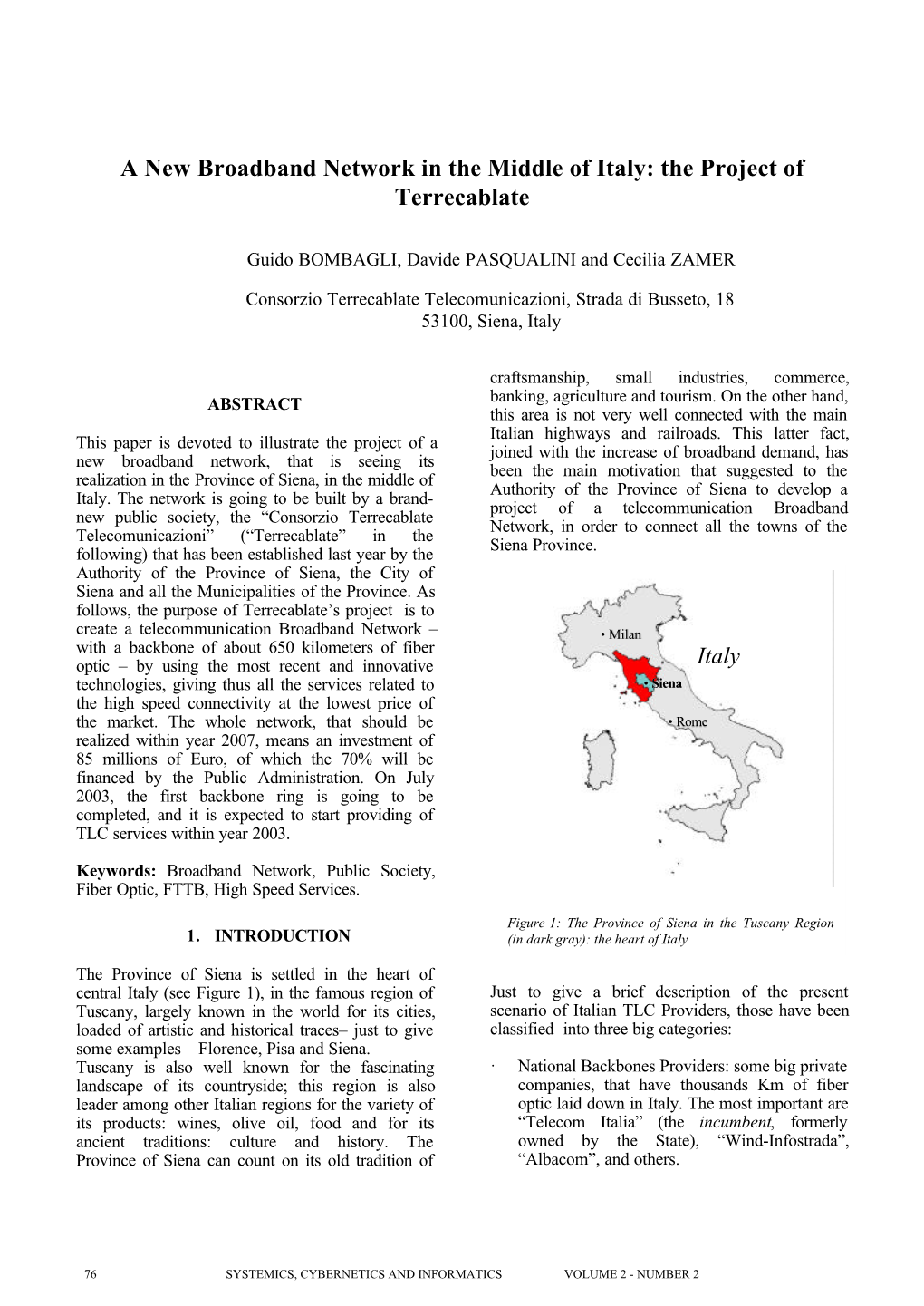 A New Broadband Network in the Middle of Italy: the Project of Terrecablate