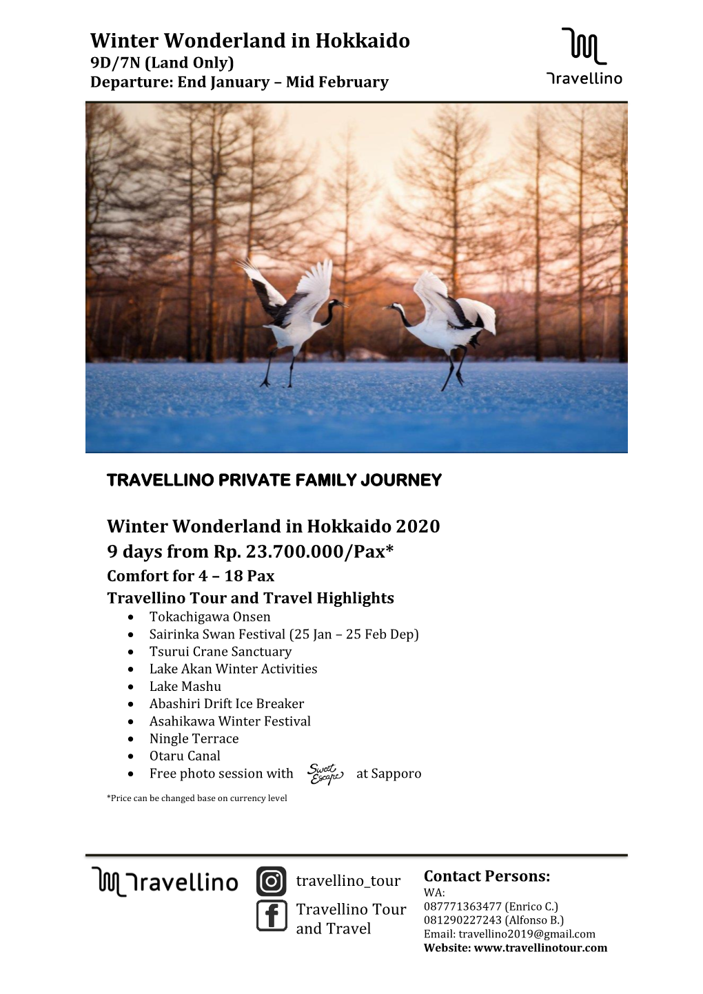 Winter Wonderland in Hokkaido 9D/7N (Land Only) Departure: End January – Mid February