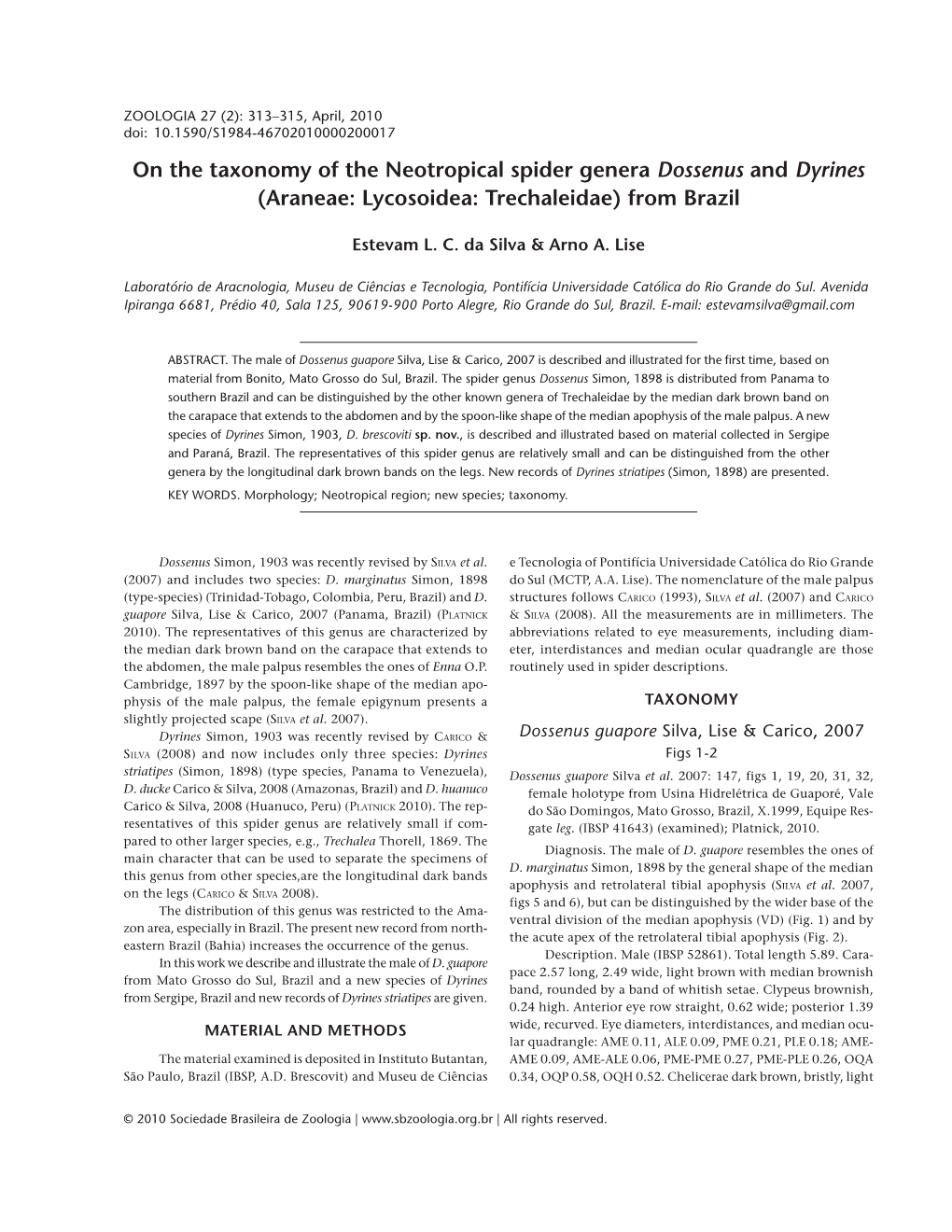 On the Taxonomy of the Neotropical Spider Genera Dossenus and Dyrines (Araneae: Lycosoidea: Trechaleidae) from Brazil