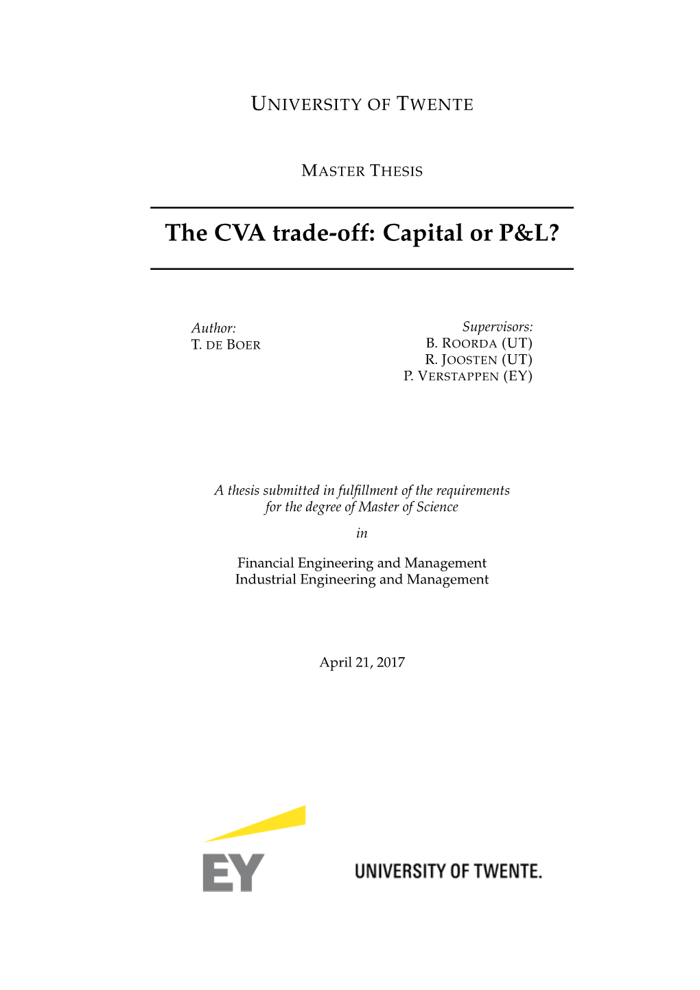 The CVA Trade-Off: Capital Or P&L?