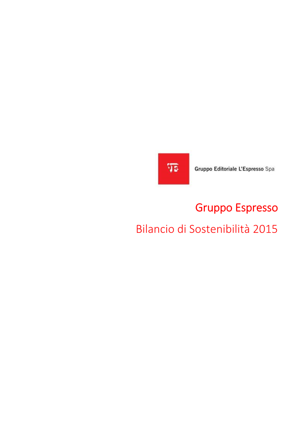 Gruppo Espresso Bilancio Di Sostenibilità 2015