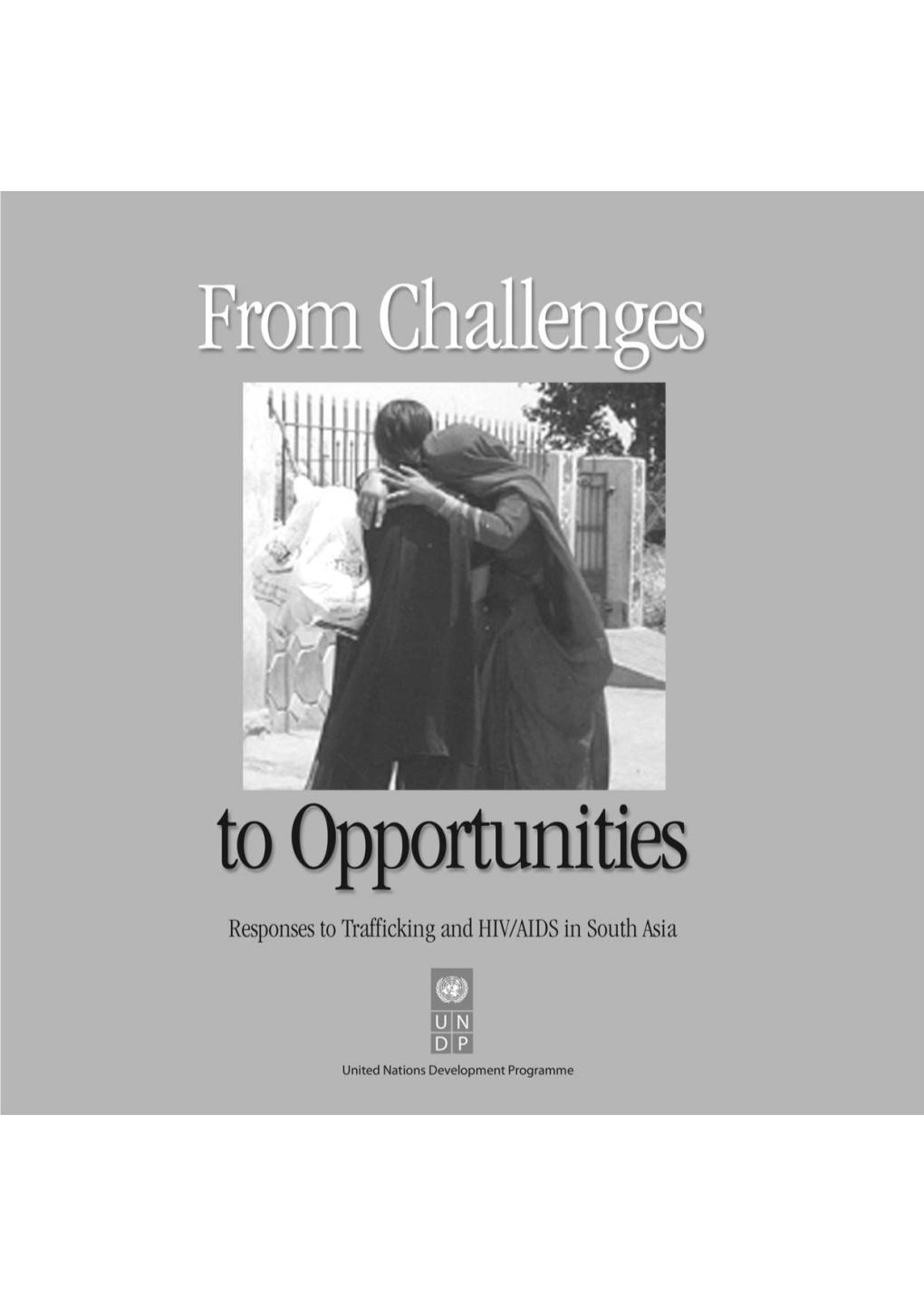 From Challenges to Opportunities: Responses to Trafficking and HIV