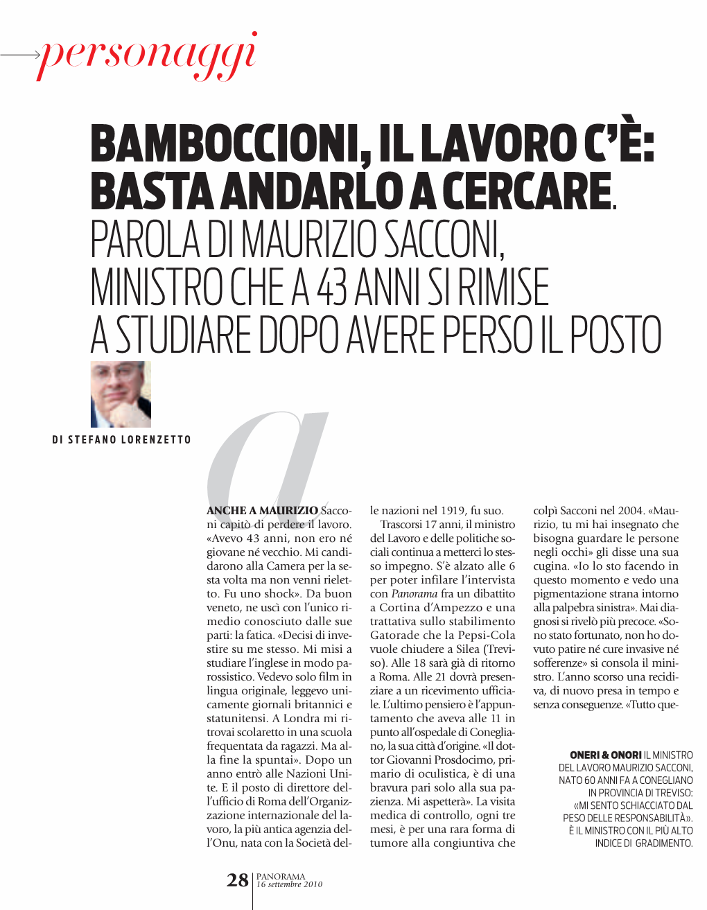 Maurizio Sacconi, Ministro Che a 43 Anni Si Rimise a Studiare Dopo Avere Perso Il Posto