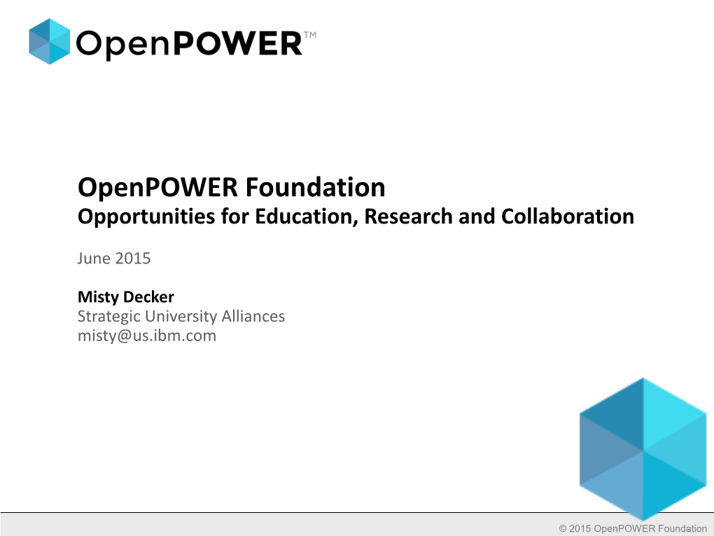 Openpower Foundation Opportunities for Education, Research and Collaboration