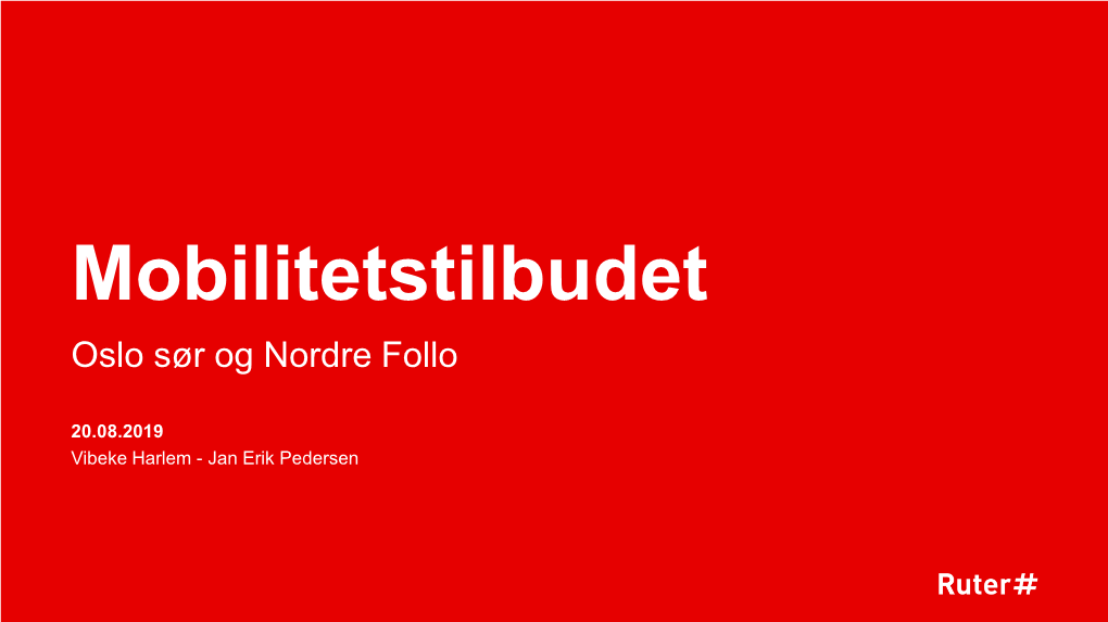 Mobilitetstilbudet Oslo Sør Og Nordre Follo