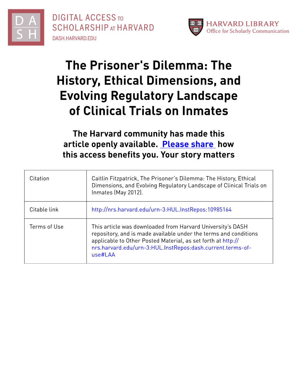 The Prisoner's Dilemma: the History, Ethical Dimensions, and Evolving Regulatory Landscape of Clinical Trials on Inmates