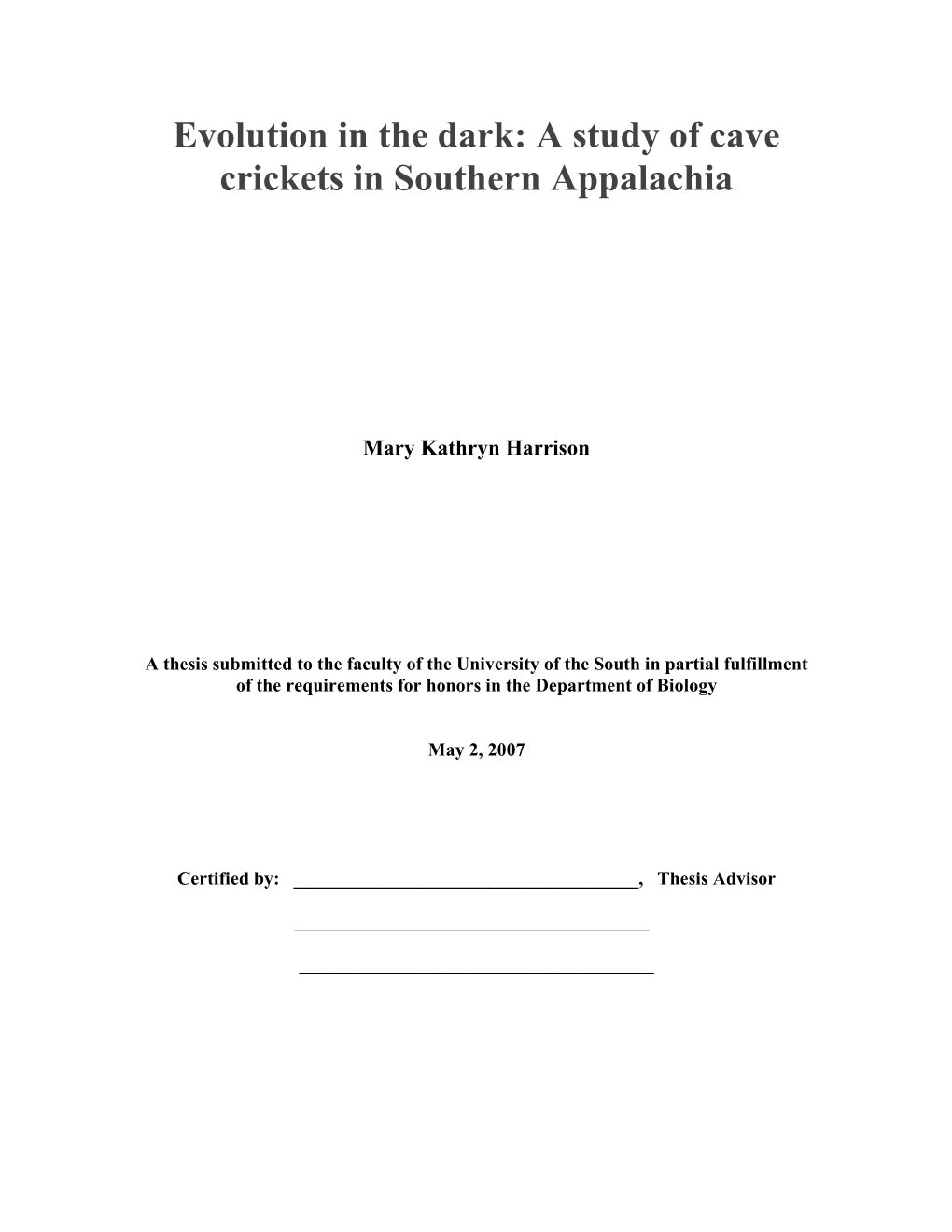 Evolution in the Dark: a Study of Cave Crickets in Southern Appalachia