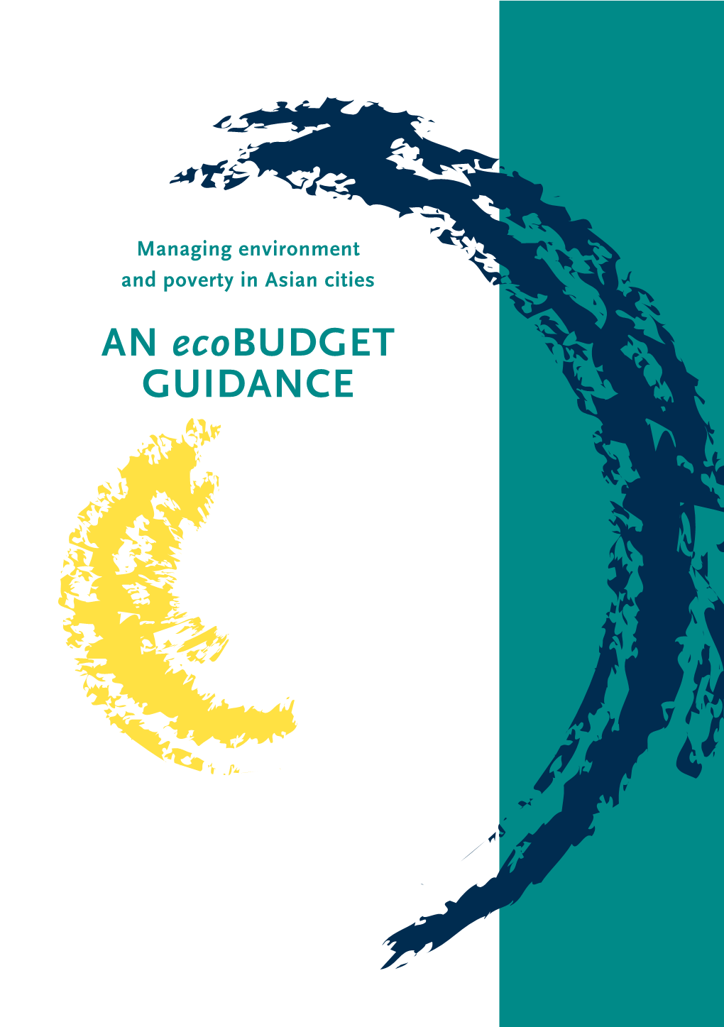 AN Ecobudget GUIDANCE Managing Environment and Poverty in Asian Cities an Ecobudget GUIDANCE