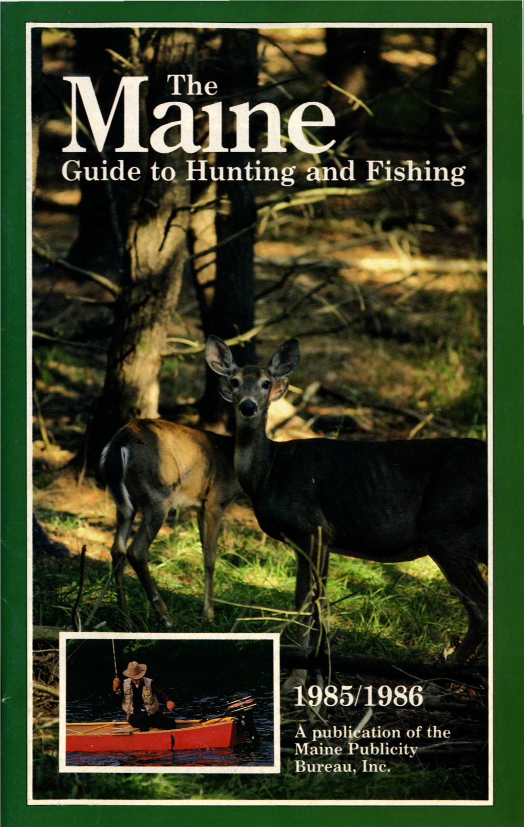 The Maine Guide to Hunting and Fishing