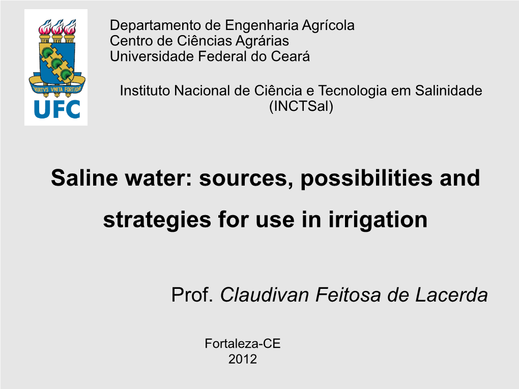 Saline Water: Sources, Possibilities and Strategies for Use in Irrigation