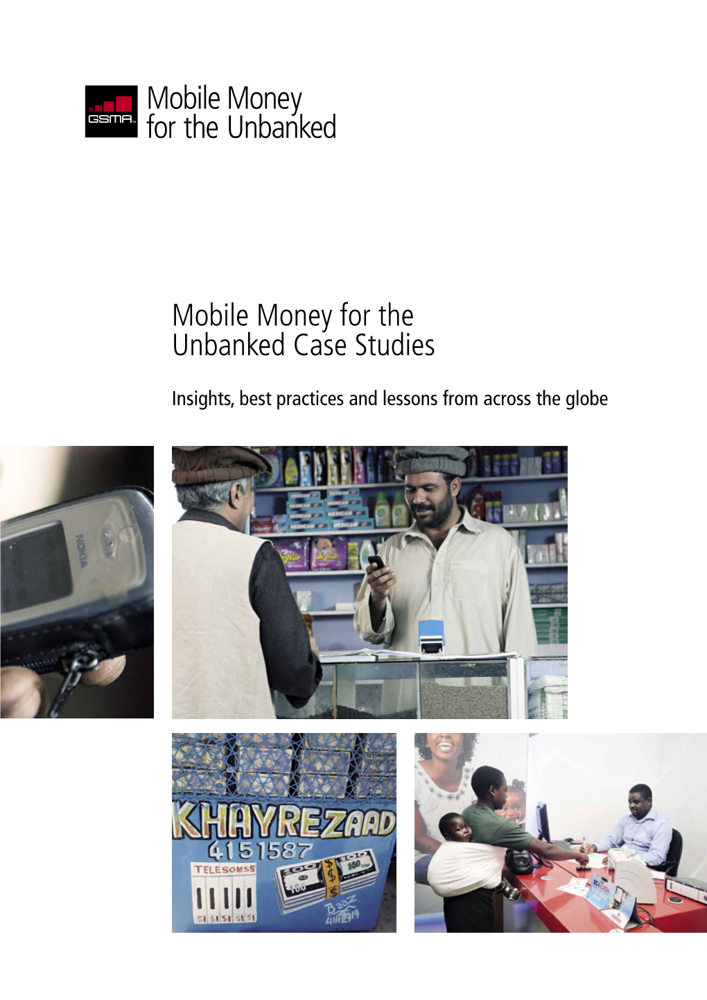 Mobile Money for the Unbanked Case Studies