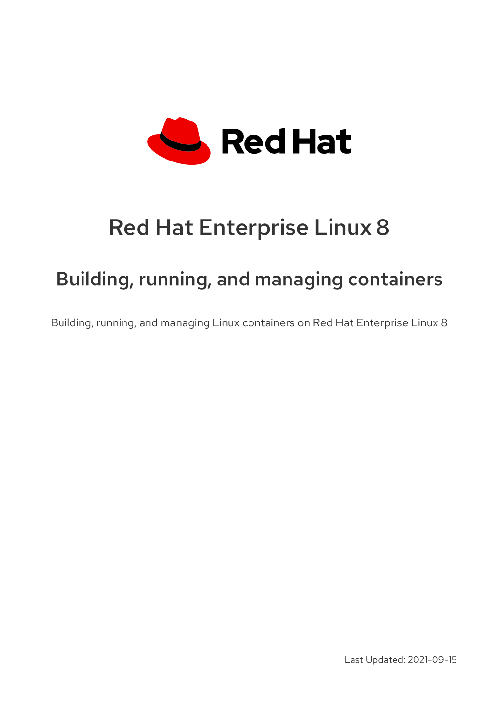 Red Hat Enterprise Linux 8 Building, Running, and Managing Containers