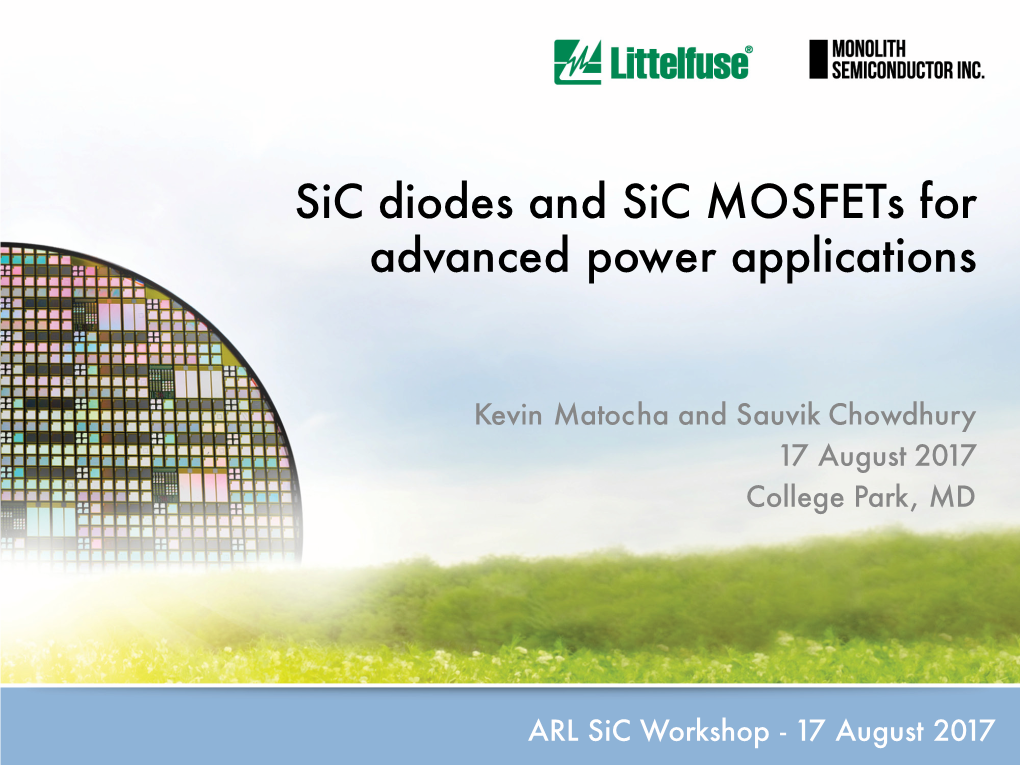 Sic Diodes and Sic Mosfets for Advanced Power Applications