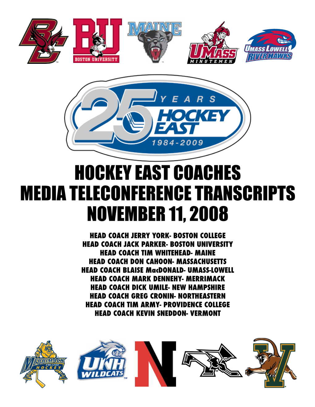 Hockey East Coaches Media Teleconference Transcripts November 11, 2008