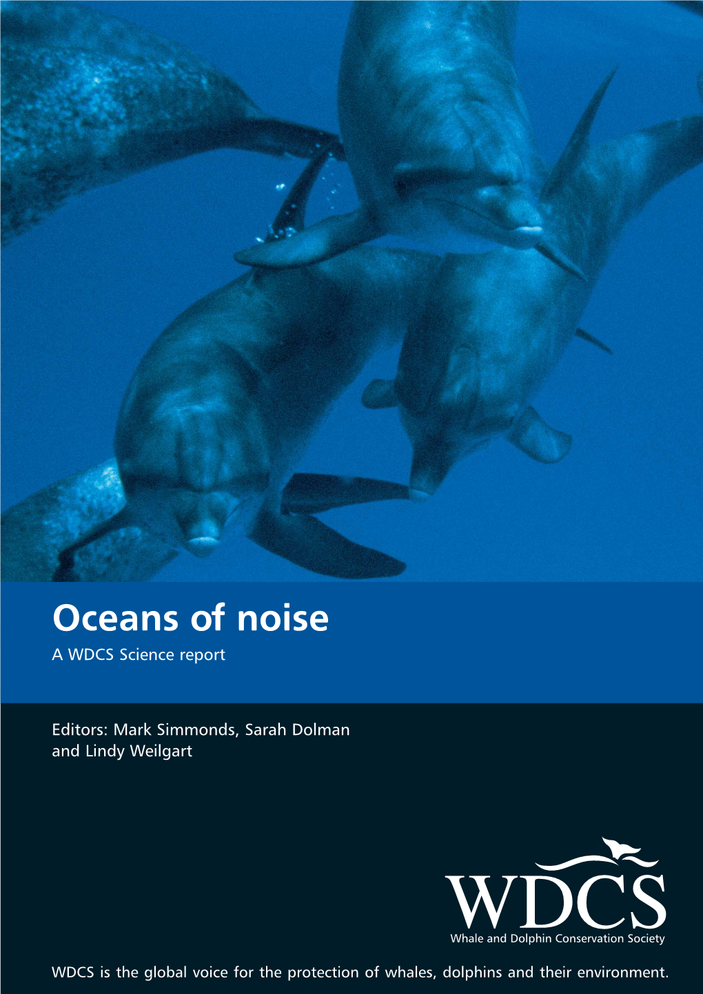Oceans of Noise a WDCS Science Report