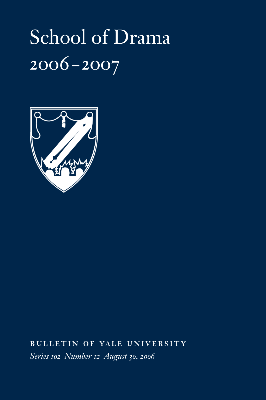 Yale School of Drama 2006-2007