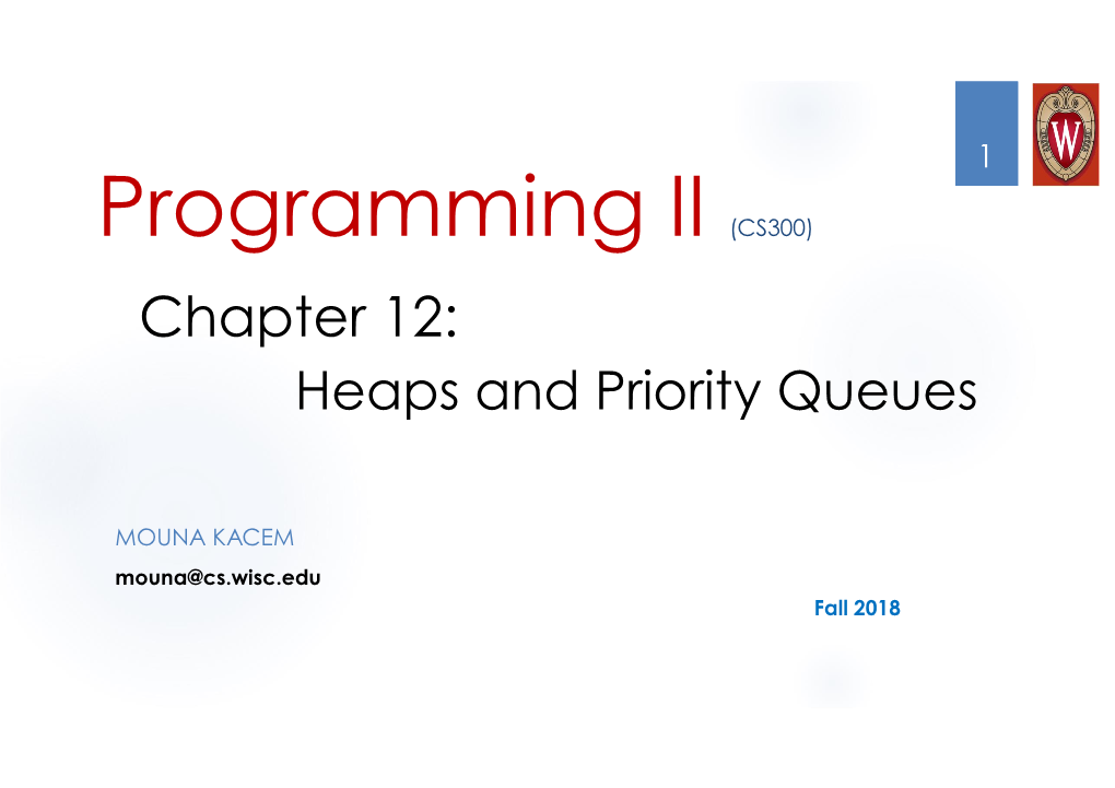 Min-Heap Property: the Value of Each Node Is Greater Than Or Equal to the Value of Its Parent, with the Minimum-Value Element at the Root