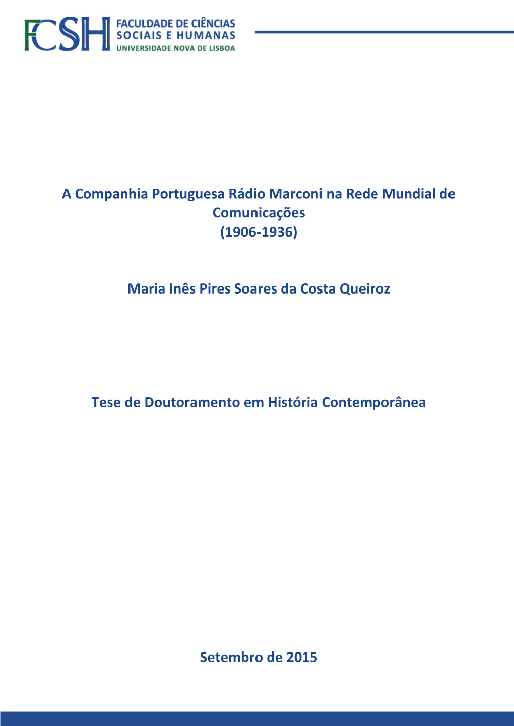 A Companhia Portuguesa Rádio Marconi Na Rede Mundial De