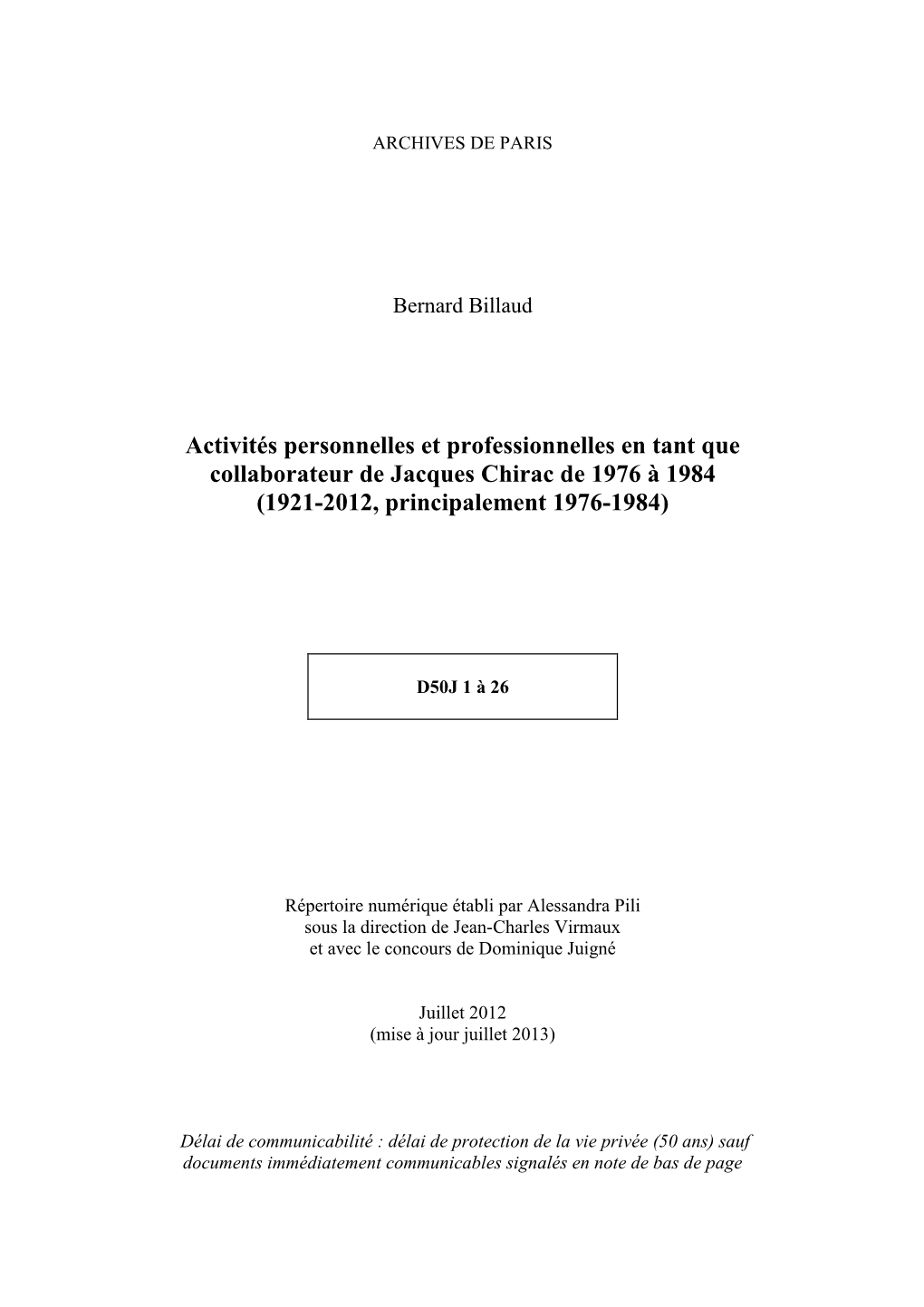 Activités Personnelles Et Professionnelles En Tant Que Collaborateur De Jacques Chirac De 1976 À 1984 (1921-2012, Principalement 1976-1984)