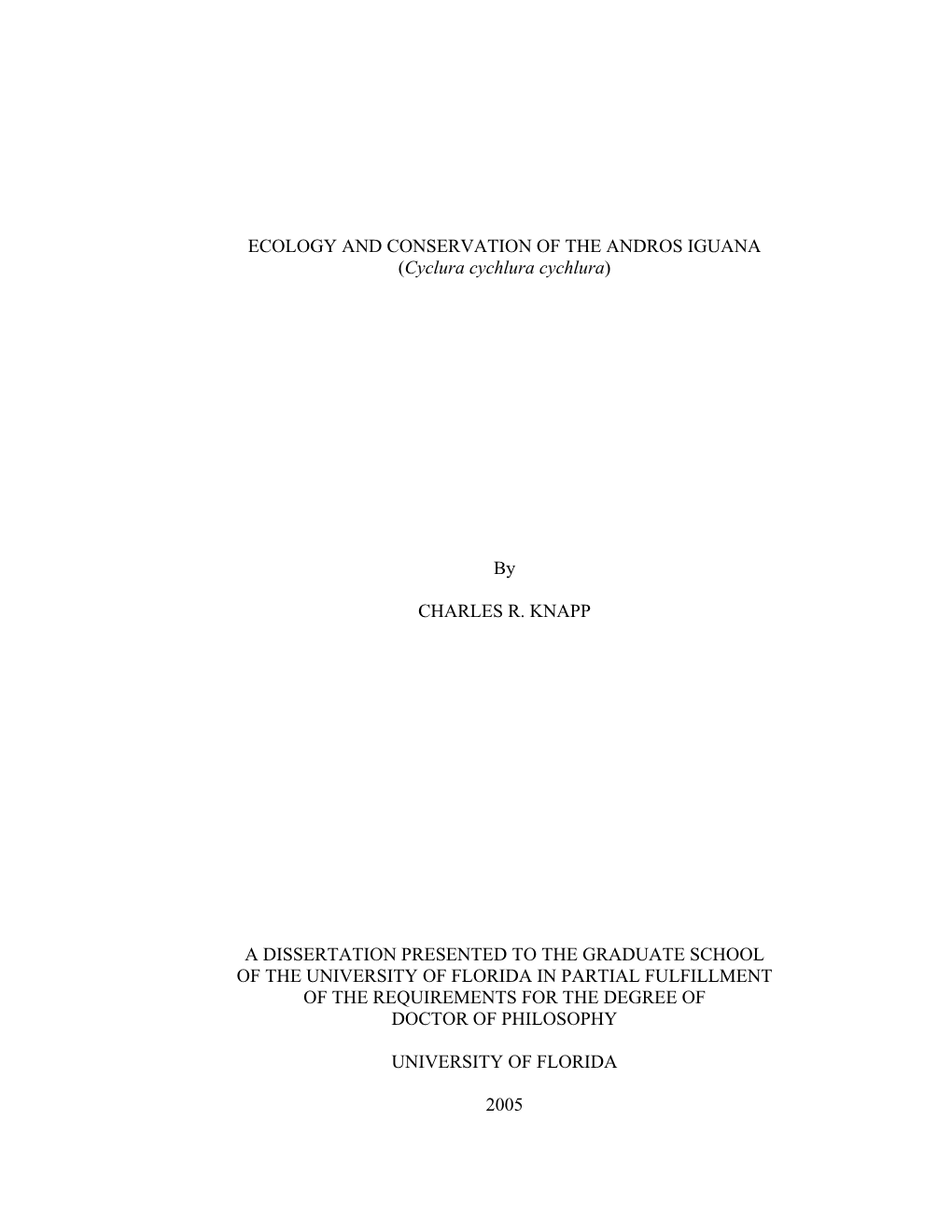 ECOLOGY and CONSERVATION of the ANDROS IGUANA (Cyclura Cychlura Cychlura)