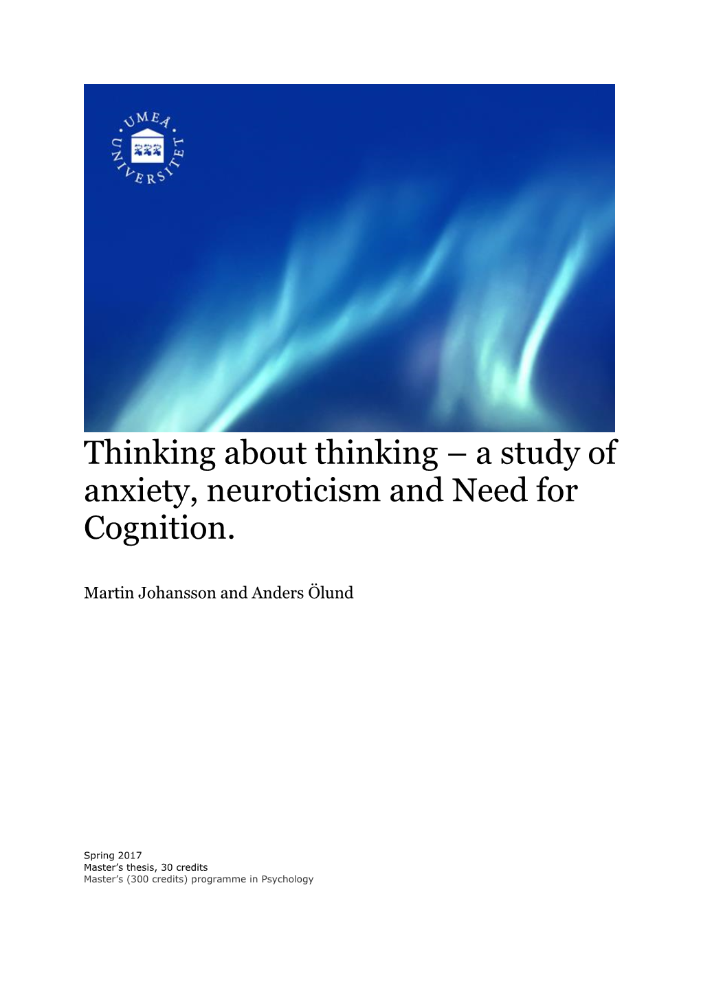 A Study of Anxiety, Neuroticism and Need for Cognition