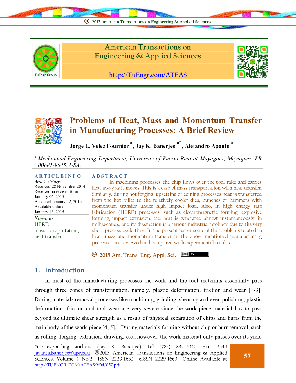 Problems of Heat, Mass and Momentum Transfer in Manufacturing Processes: a Brief Review a A* a Jorge L