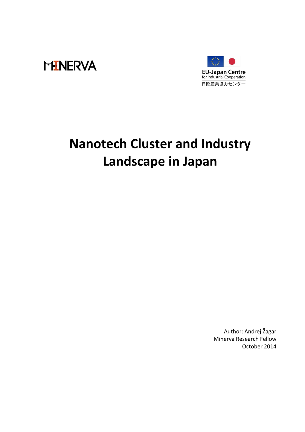 Nanotech Cluster and Industry Landscape in Japan