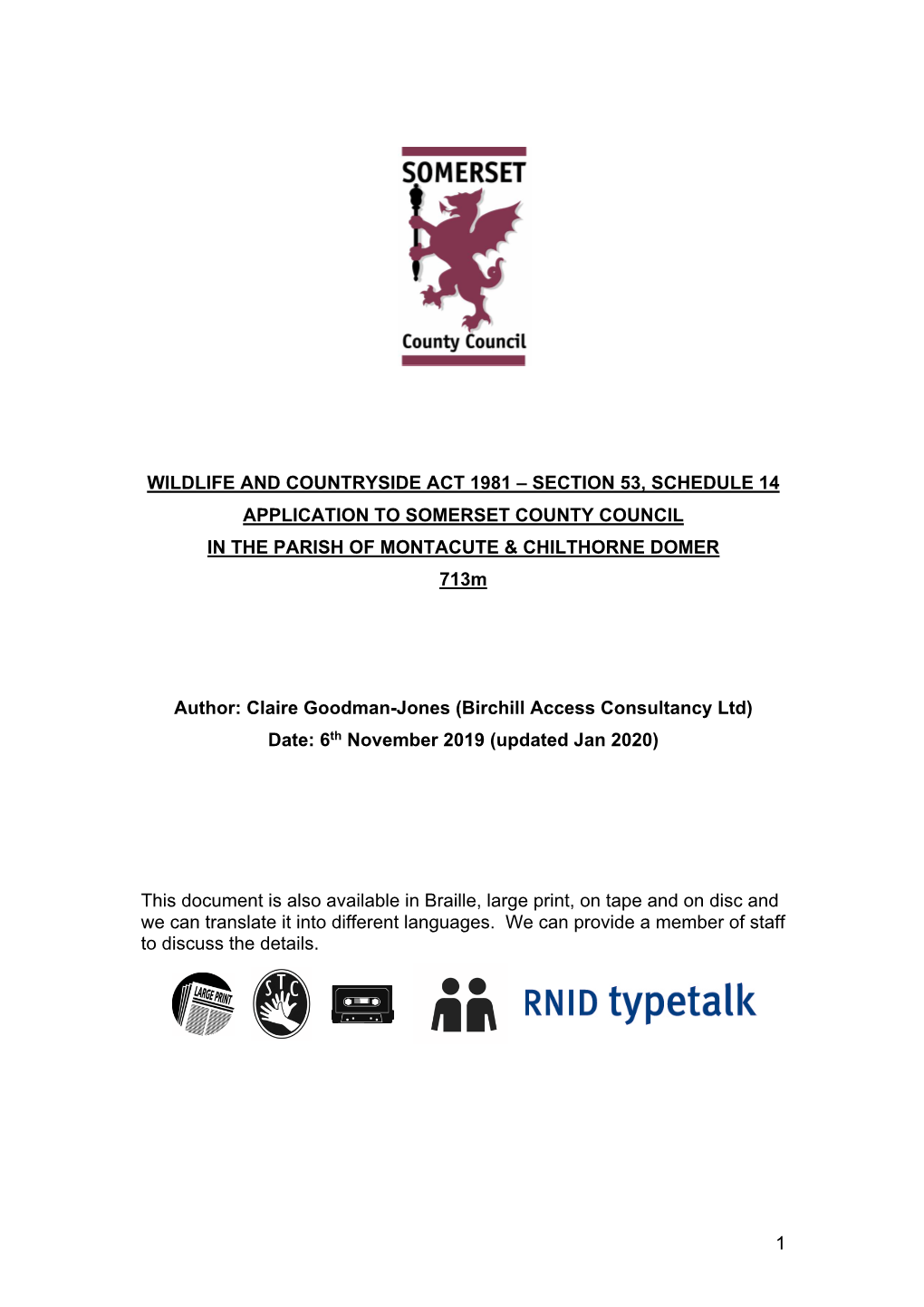 SECTION 53, SCHEDULE 14 APPLICATION to SOMERSET COUNTY COUNCIL in the PARISH of MONTACUTE & CHILTHORNE DOMER 713M