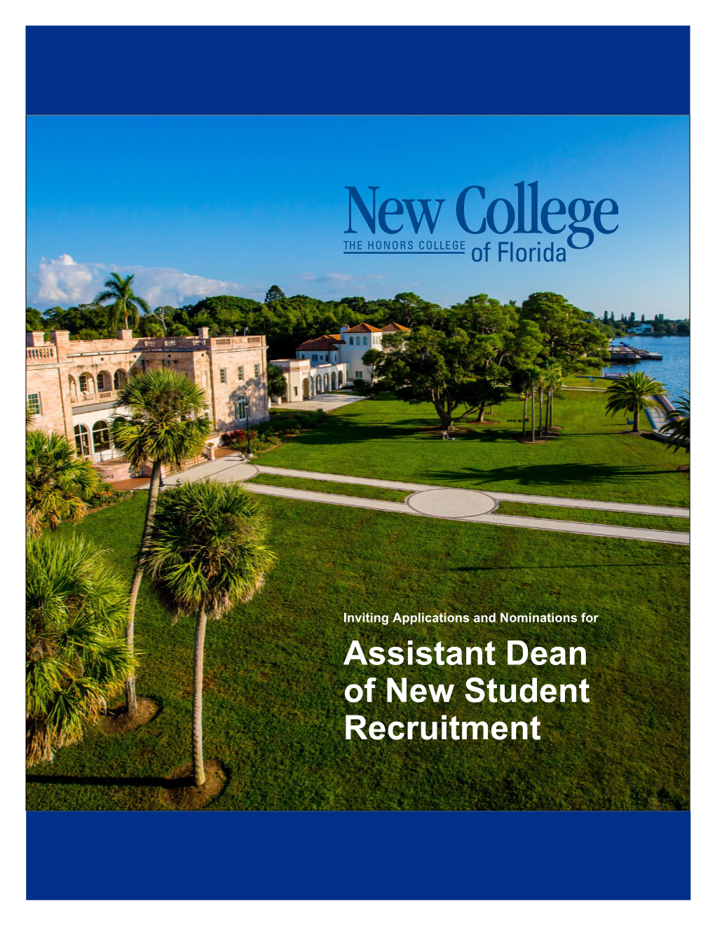 Assistant Dean of New Student Recruitment Assistant Dean of New Student Recruitment Executive Search