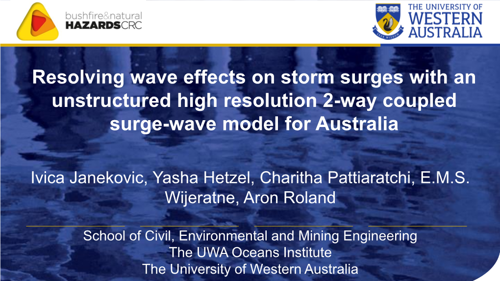 Resolving Wave Effects on Storm Surges with an Unstructured High Resolution 2-Way Coupled Surge-Wave Model for Australia