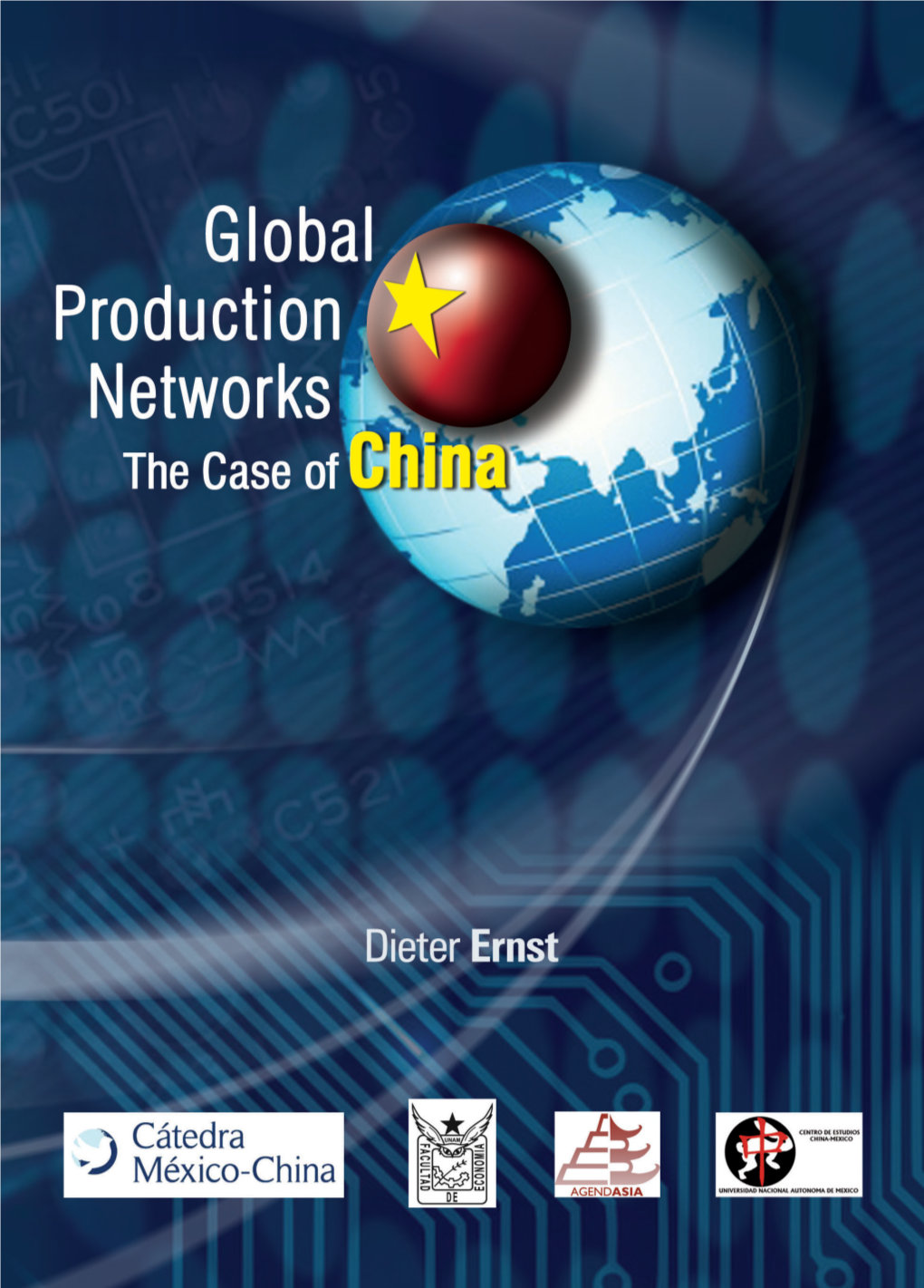 Gobal Production Networks Economic Development. the Case of China