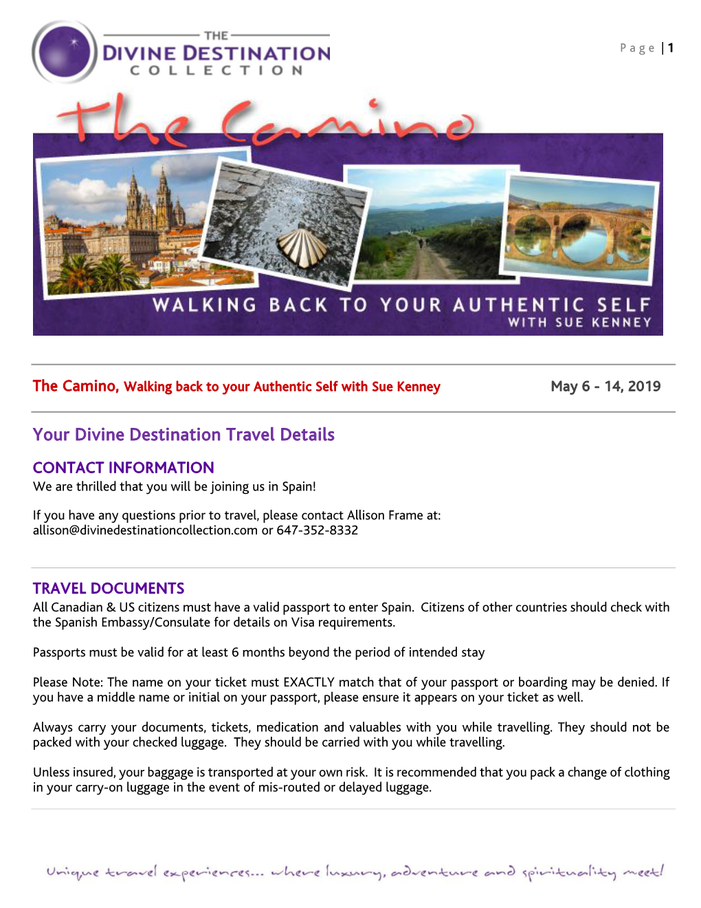 Your Divine Destination Travel Details CONTACT INFORMATION We Are Thrilled That You Will Be Joining Us in Spain!