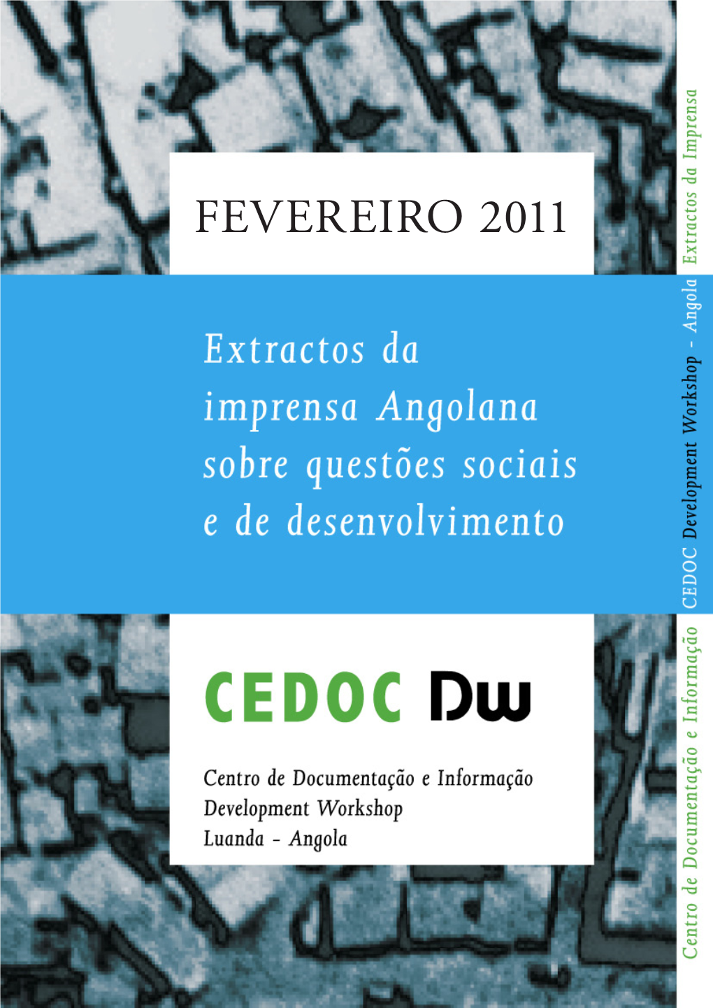 FEVEREIRO 2011 Centro De Documentação E Informação