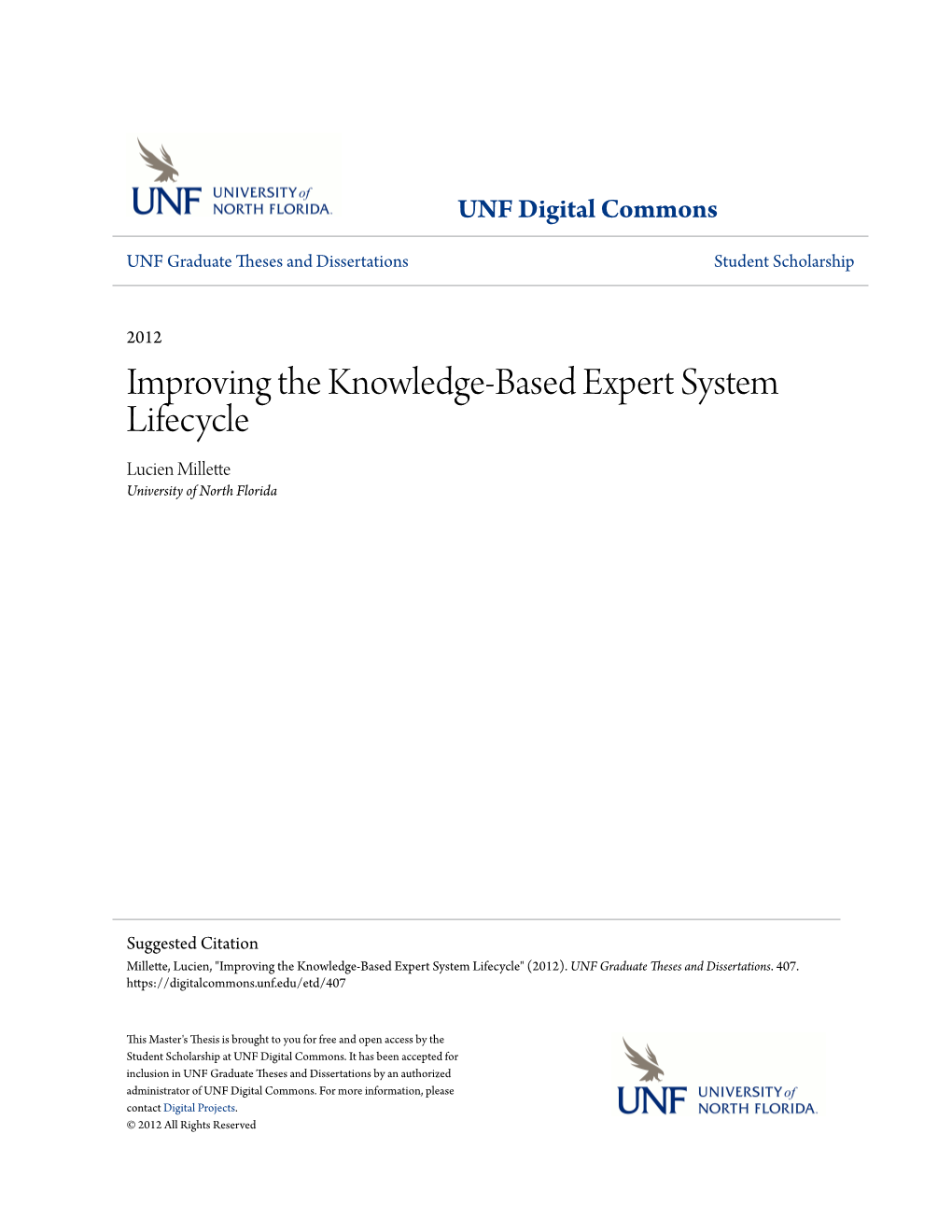Improving the Knowledge-Based Expert System Lifecycle Lucien Millette University of North Florida